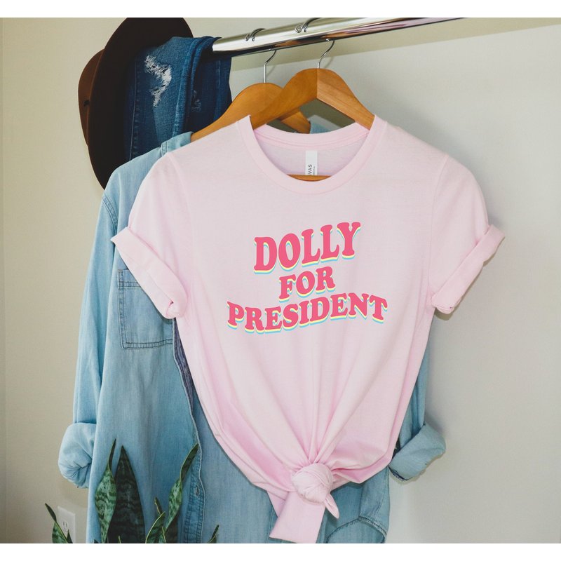 Dolly For President Campaign Shirt