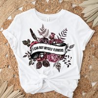 I Can Buy Myself Flowers Miley Cyrus Shirt