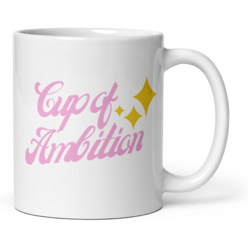Cup Of Ambition White Glossy Mug — Tasses et gobelets