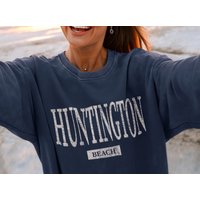 California Sweatshirt, Huntington Beach Sweatshirt, Huntington Beach Shirt, California Gift