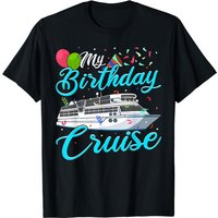 My Birthday Cruise Tshirt Ship Vacation Party Gift Cruising T-shirt — T-shirts pour hommes