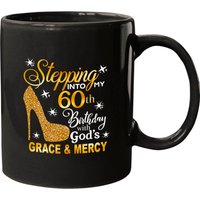 Stepping Into My 60th Birthday With God's Grace & Mercy Mugs — Mugs & Tumblers