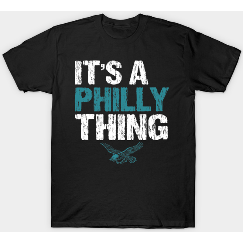 It's A Philadelphia Thing Fan Lover - Its A Philly Thing - T-shirt — T-shirts pour hommes