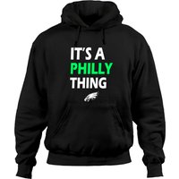 Original It's A Philly Thing - Its A Philadelphia Thing T Hoodies
