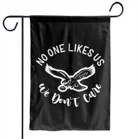 No One Likes Us, We Don't Care Garden Flags, Kelly Green Philadelphia Garden Flags