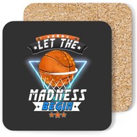 March School Basketball Let The Madness Begin Coasters