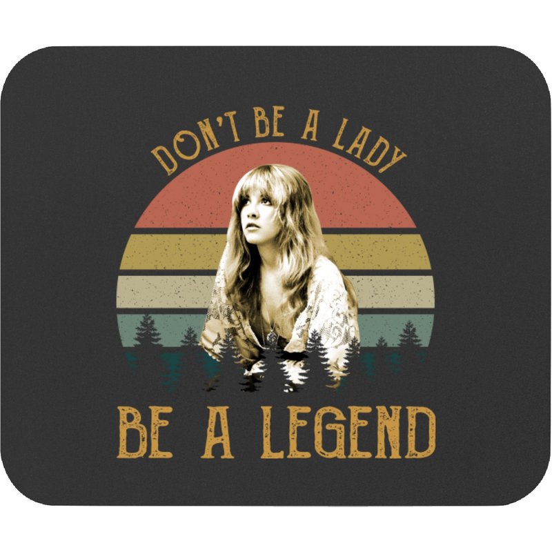 Don't Be A Girl Be A Legend Vintage Mouse Pads - Stevie Nicks And Fleetwood Mac — Mouse Pads & Desk Mats