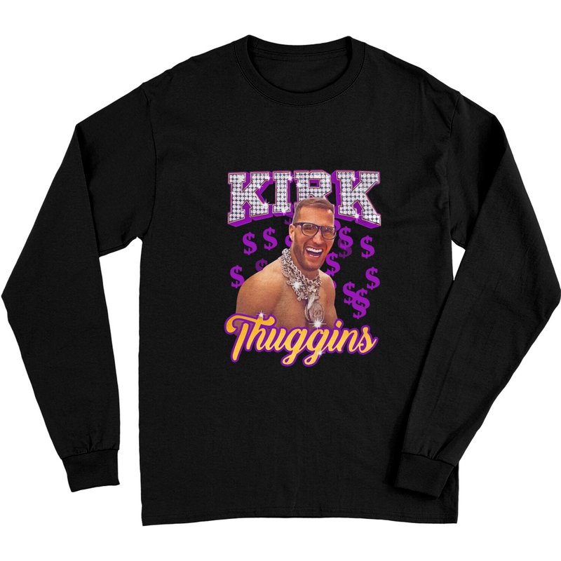 Kirk Cousins Kirk Thuggins Football Fan Unisex Long Sleeves