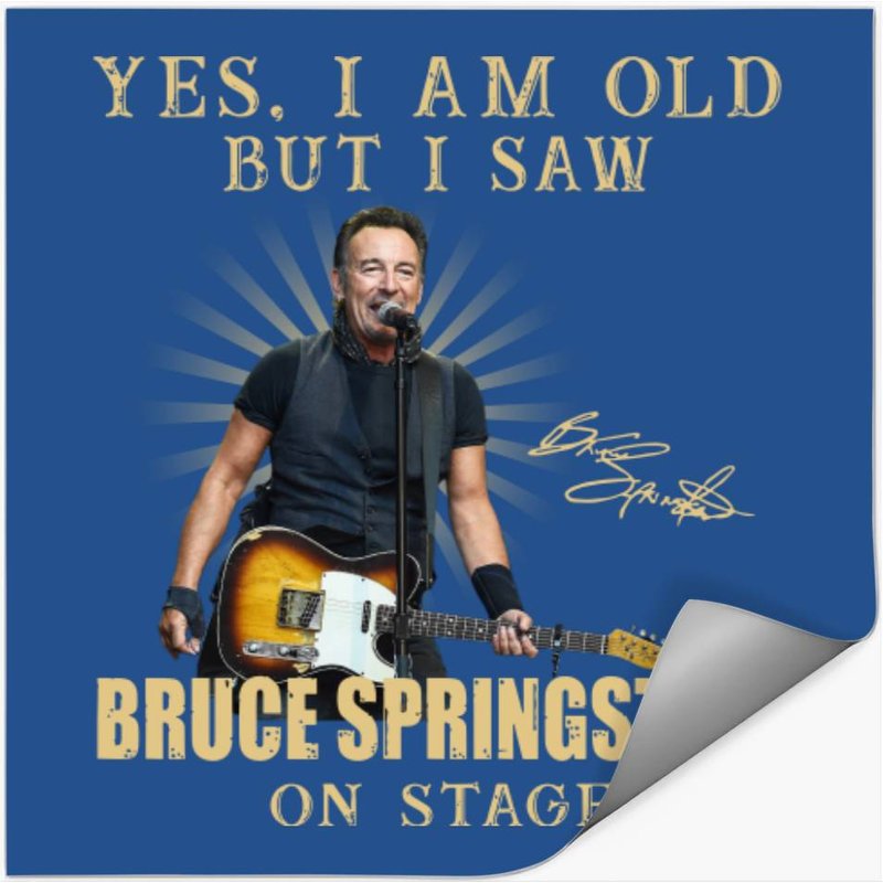 Yes, I Am Old But I Saw Bruce Springsteen On Stage Stickers — Stickers & Decals