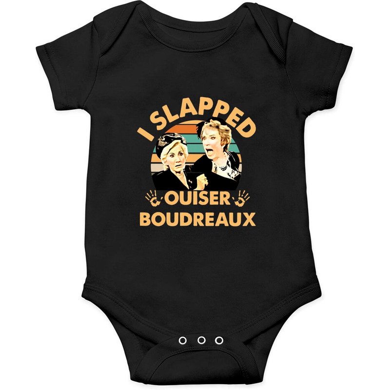 I Slapped Ouiser Boudreaux Onesies, Clairee Belcher Ouiser Boudreaux Steel Magnolias Shir — Bodys bébé