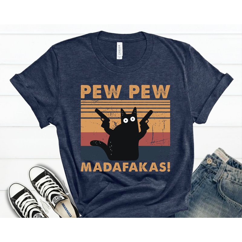 Pew Pew Madafakas Shirt, Cat Lover T-shirt, Funny Cat Shirt, Animal Lovers Shirt