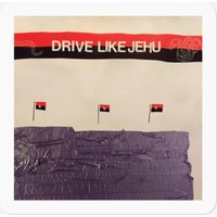 Drive Like Jehu Stickers