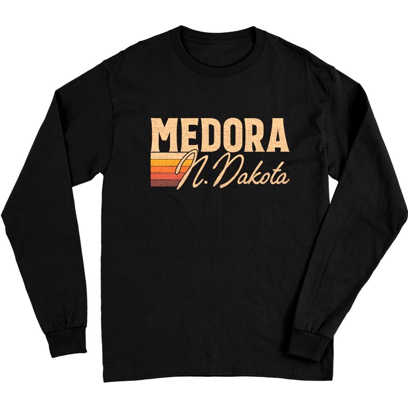 Medora North Dakota - Medora North Dakota - Long Sleeves