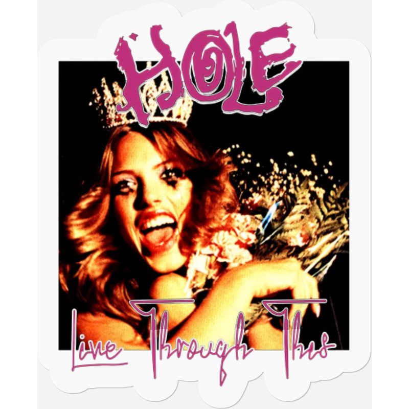 Hole Band Live Through This Stickers - Hole Band Stickers — Autocollants et stickers