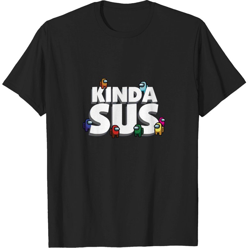 Among Kinda Sus T-shirts
