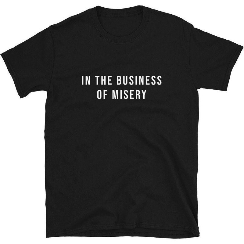 In The Business Of Misery T-shirt — T-shirts pour hommes