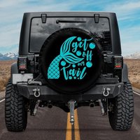 Mermaid Tire Cover, Get Off My Tail Spare Tire Cover