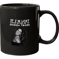 If Im Lost Please Return Me To Shania Twain Mugs — Tasses et gobelets