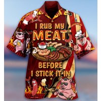 Food I Rub My Meat Before I Stick It In