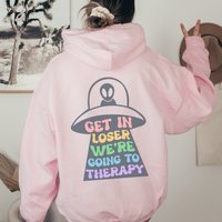 Alien Hoodie Get In Loser Were Going To Therapy Hoodie — Sweats à capuche pour hommes