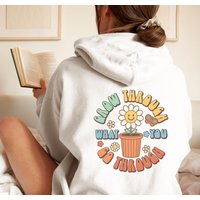 Trendy Tumblr Hoodie, Positive Quotes Hoodie, Back Print Hoodie