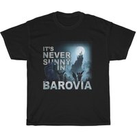 It's Never Sunny In Barovia T-shirt