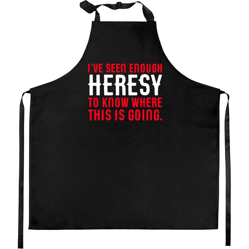 Seen Enough Heresy To Know Where This Is Going Tabletop Wargaming And Miniatures Addict - Warhammer 40k - Kitchen Aprons — Tabliers de cuisine