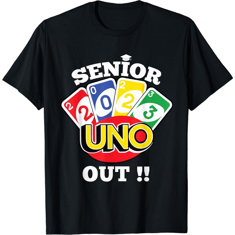 Senior 2023 Uno Out Funny Class Of 2023 T-shirt — Mens T Shirts