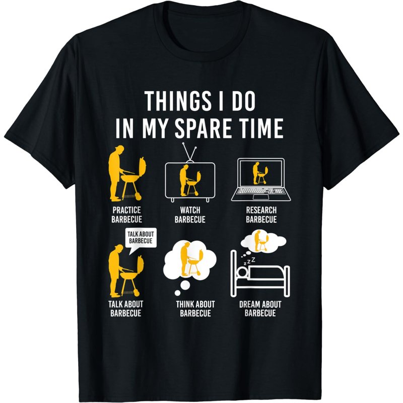 Barbecue Grilling Party Things I Do In My Spare Time Bbq T-shirt
