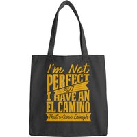 I Have El Camino Bags