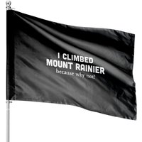 I Climbed Mount Rainier Funny Mountain Climbing House Flags — Drapeaux décoratifs