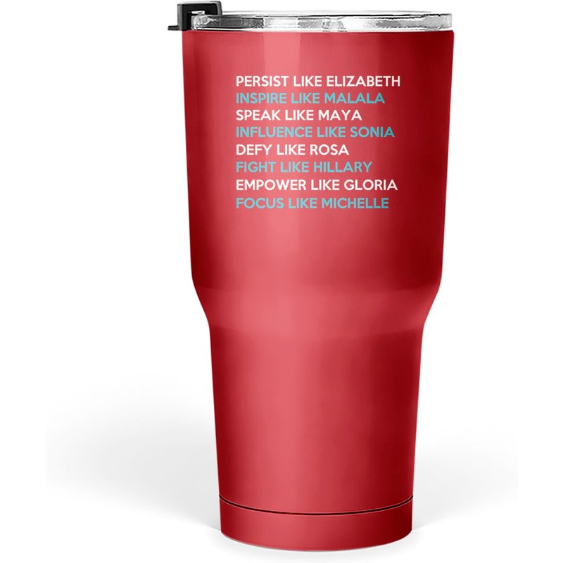 Persist Like Elizabeth Inspire Malala Speak Maya Tumblers 30 Oz — Tasses et gobelets