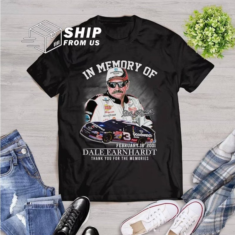 Dale Earnhardt T Shirt, Dale Earnhardt In Memory Of February 18 2001 Shirt — Mens T Shirts