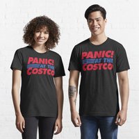 Panic At The Costco Essential T-shirt
