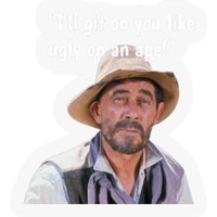 Vintage Tv Westerns Festus Gunsmoke "i'll Git On You Like Ugly On An Ape" Stickers Stickers
