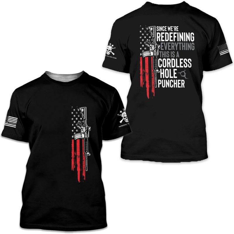 Since We're Redefining Everything This Is A Cordless Hole Puncher American Workers 3d T-shirt — T-shirts pour hommes