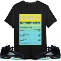 Hustle Nutrition Facts Unisex Shirt Match Jordan 5 Aqua