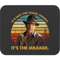 Indiana Jones Vintage Mouse Pads, It's Not The Years Honey It's The Mileage Mouse Pads