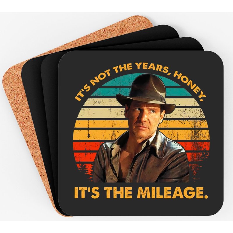 Indiana Jones Vintage Coasters, It's Not The Years Honey It's The Mileage Coasters — Sous-verres et napperons