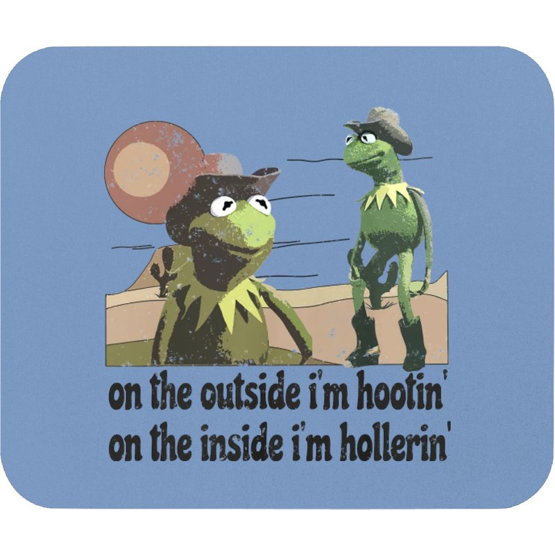 On The Outside I'm Hootin On The Inside I'm Hollerin Graphic Mouse Pads, Funny Meme Mouse Pads