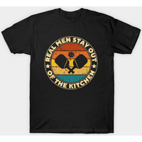Real Men Stay Out Of The Kitchen -pickleball - Pickleball - T-shirt