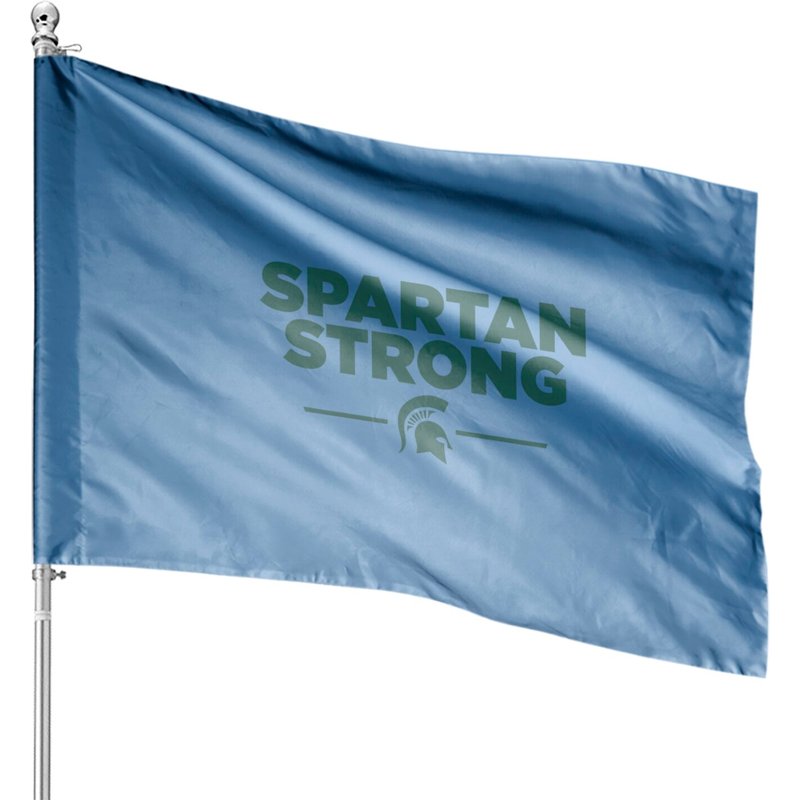 Spartan Strong Msu House Flags, We Are All Spartans Strong Fund House Flags — Decorative Flags