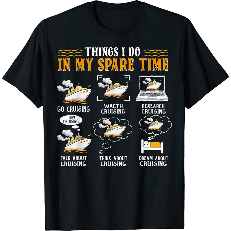 Cruise Ship Things I Do In My Spare Time Cruising Lover T-shirt — T-shirts pour hommes