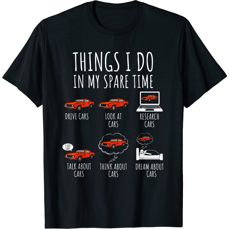 Things I Do In My Spare Time Funny Car Enthusiast Car Lover T-shirt — T-shirts pour hommes