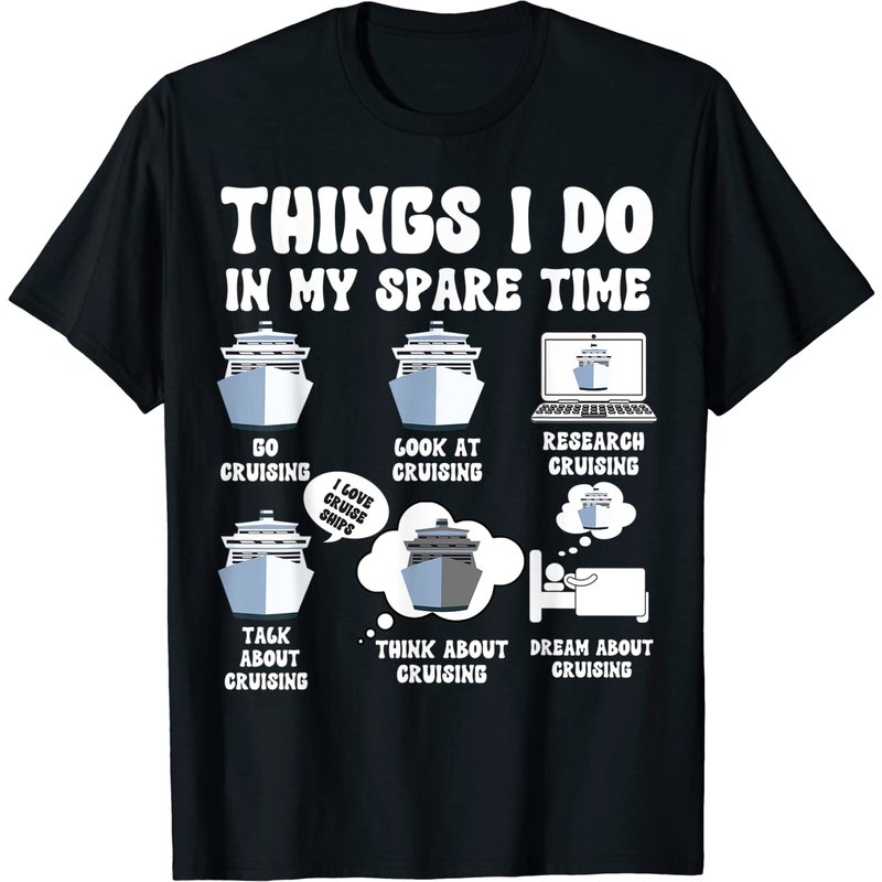 Things I Do In My Spare Time Cruise Funny Cruising Tee T-shirt — T-shirts pour hommes