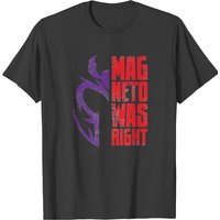 Magneto Was Right T-shirts