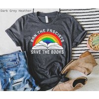 Ban The Fascists Save The Books Shirt, Funny Book Lovers Shirt — T-shirts pour hommes