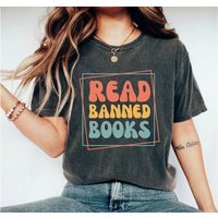 Read Banned Books Shirt, Book Lover Tee, Literary T-shirt, Social Justice Gift, Equality T-shirt
