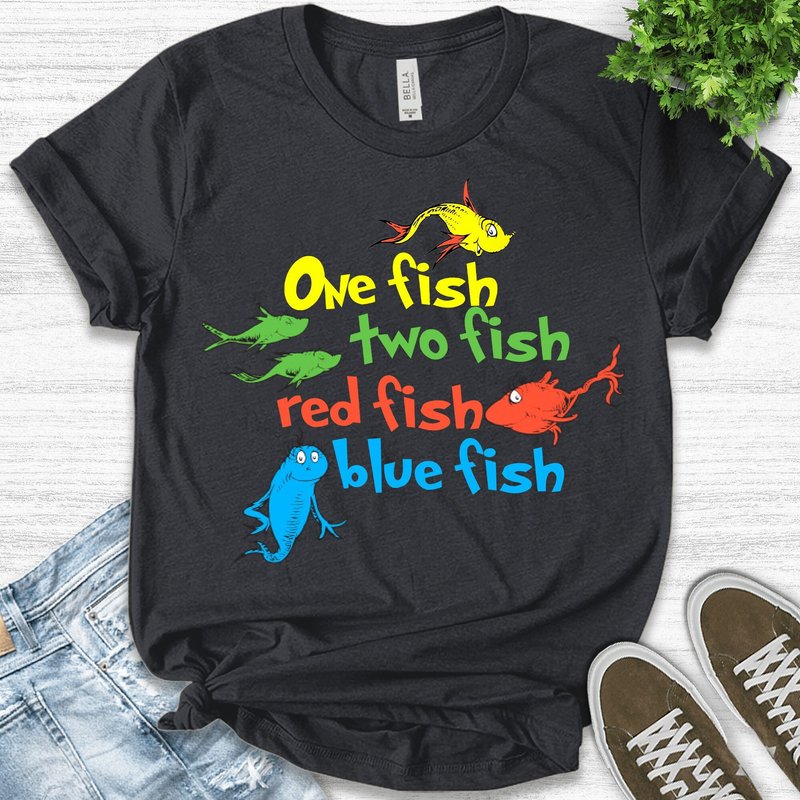Teacher Shirt - One Fish Two Fish Red Fish Blue Fish