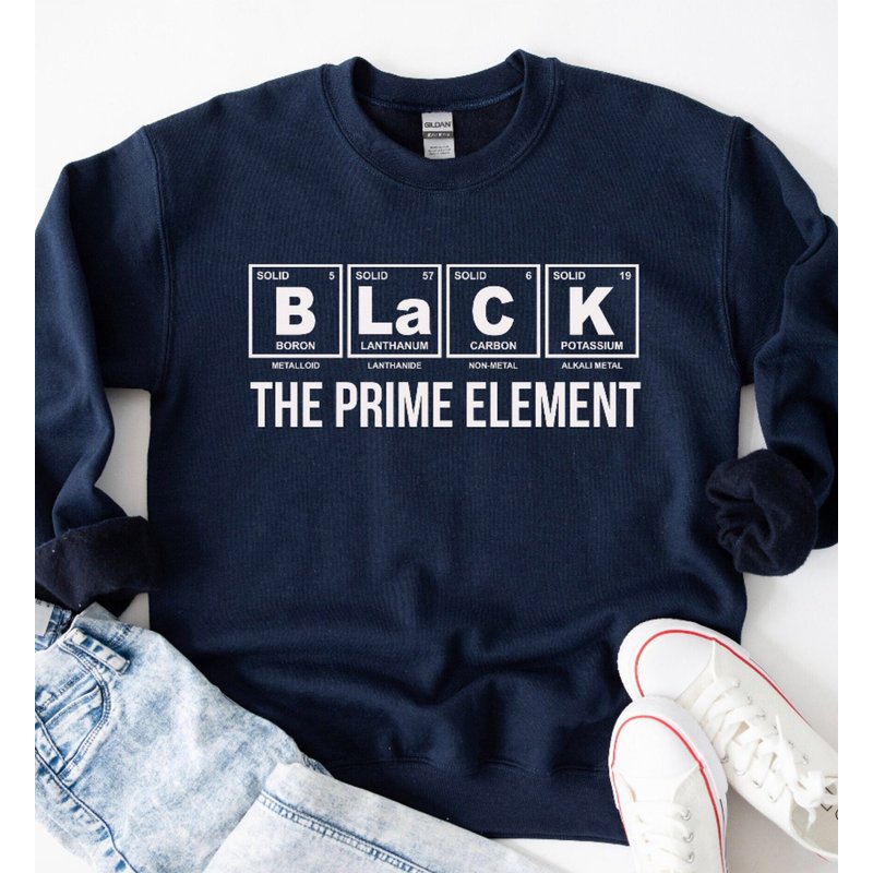 Black The Prime Element Sweatshirt, Black History Sweatshirt, Proud Black History Month Pride Sweatshirt — Sweats à capuche pour hommes